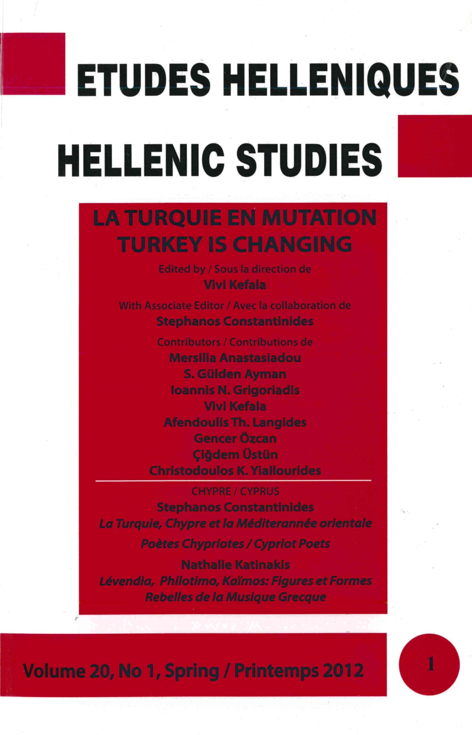 Études Helléniques / Hellenic Studies - Volume 20, No. 1, Spring / Printemps 2012: La Turquie en mutation / Turkey Is Changing