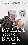 My Blade, Your Back