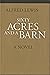 Sixty Acres and a Barn: A Novel (Portuguese in the Americas Series)