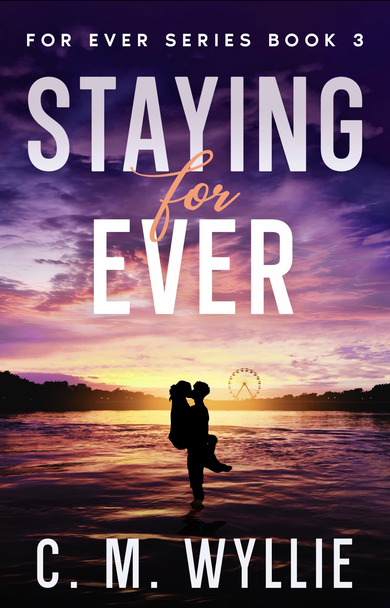 Staying For Ever