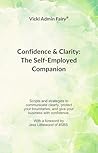 The Self-Employed Companion : Confidence & Clarity
