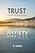 Trust: A Scripture-Forward Guide to Peace