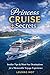 Princess Cruise Secrets: In...