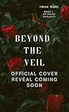 Beyond the Veil