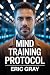 Mind Training Protocol: 30-...
