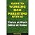 Guide to Working Mom Parenting With AI by Debra Solog