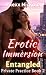 Erotic Immersion: Entangled...