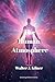 The Human Atmosphere: Or Th...