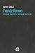 Frantz Fanon by Barış Ünlü