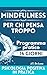 Mindfulness per chi pensa t...