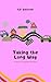 Taking the Long Way by CD Sullivan