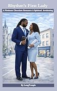 Rhythm's First Lady: A Platinum Chocolate Romance A Spiritual Awakening
