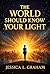 The World Should Know Your Light