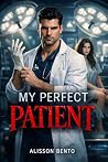 My Perfect Patient