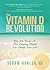 The Vitamin D Revolution by Soram Khalsa