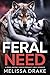 Feral Need: A Primal Instin...