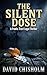 The Silent Dose: A Public T...