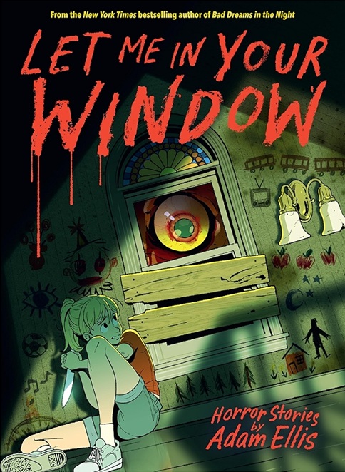 Let Me in Your Window (Horror Stories by Adam Ellis)