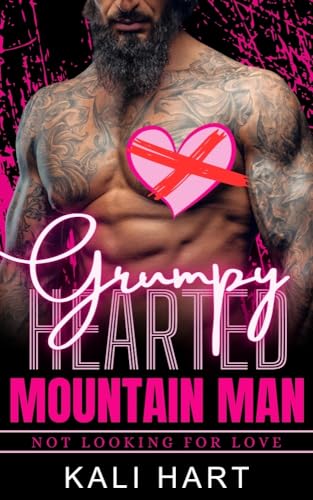 Grumpy Hearted Mountain Man (Kindle Edition)