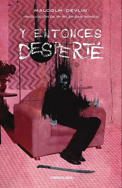 Portada de Y entonces desperté, de Malcolm Devlin