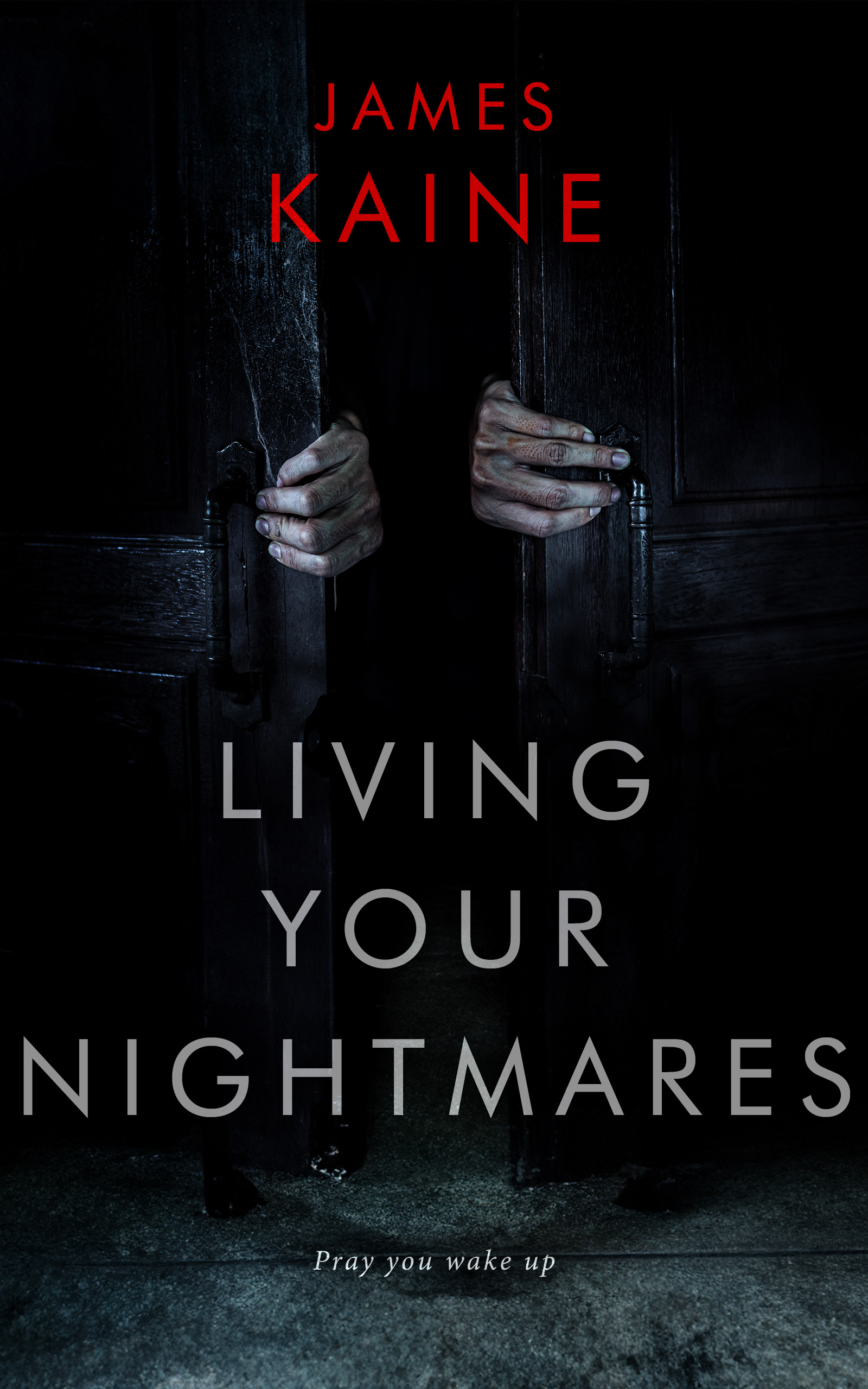 Living Your Nightmares