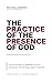 The Practice of the Presenc...