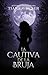 La Cautiva de la Bruja