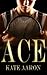 Ace (Brian & Lexi, #1)