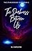 The Darkness Between Us: Th...