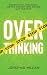 Stop Overthinking: Build Em...