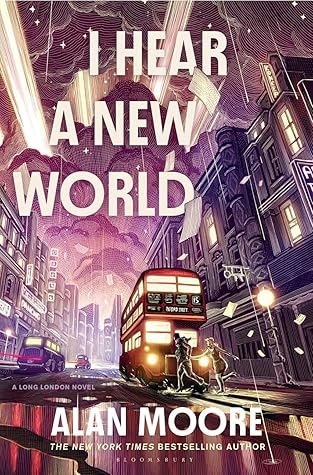I Hear A New World (The Long London Quintet, #2)