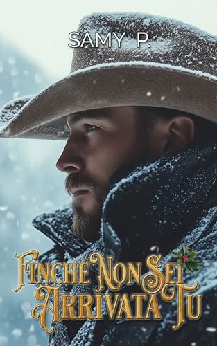 Finché non sei arrivata tu (Italian Edition)