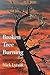 Broken Tree Burning