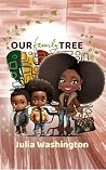 Our Family Tree by Julia Washington