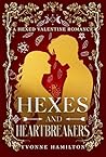 Hexes and Heartbreakers: A Hexed Valentine Romance