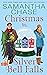 Christmas in Silver Bell Falls by Samantha Chase