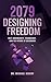 2079 - Designing Freedom: S...