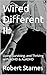 Wired Different II: : Livin...