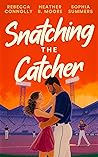 Snatching the Catcher by Rebecca Connolly