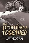 The Promise of Together by Jay Hogan