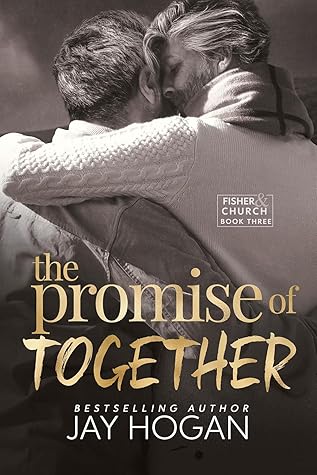 The Promise of Together (Fisher & Church, #3)
