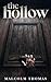 The Hollow by Malcolm  Thomas