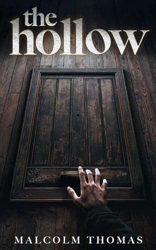 The Hollow (Kindle Edition)