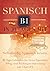 Spanisch B1 in 30 Tagen mit...