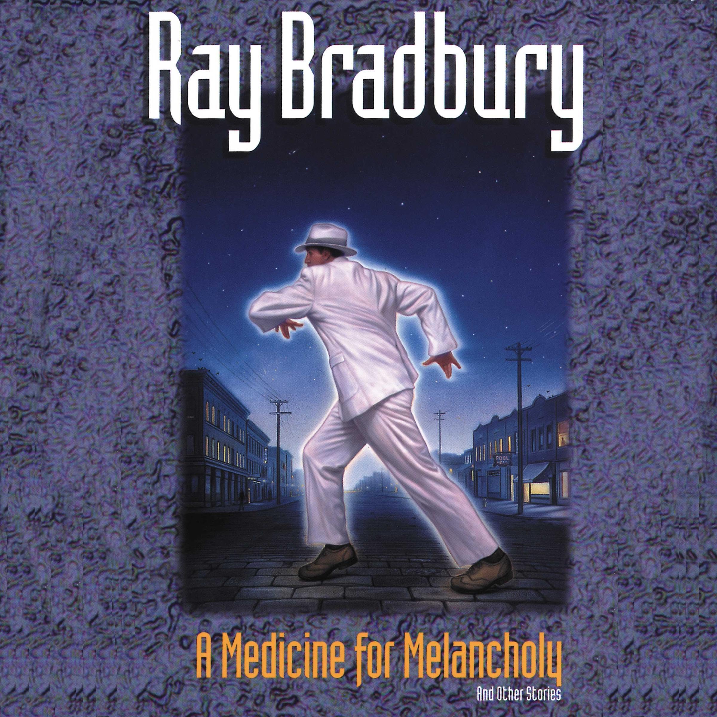 A Medicine for Melancholy and Other Stories