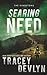 Searing Need: A Romantic Suspense Novel (Book 3) (Steele Ridge: The Kingstons)