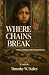 Where Chains Break: A Story...