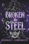 Broken in Steel