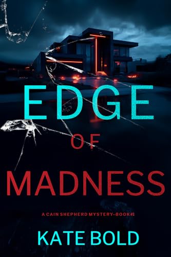 Edge of Madness (A Cain Shepherd FBI Suspense Thriller—Book One)