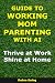 Guide to Working Mom Parent...